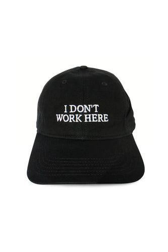 SORRY I DON'T WORK HERE HAT